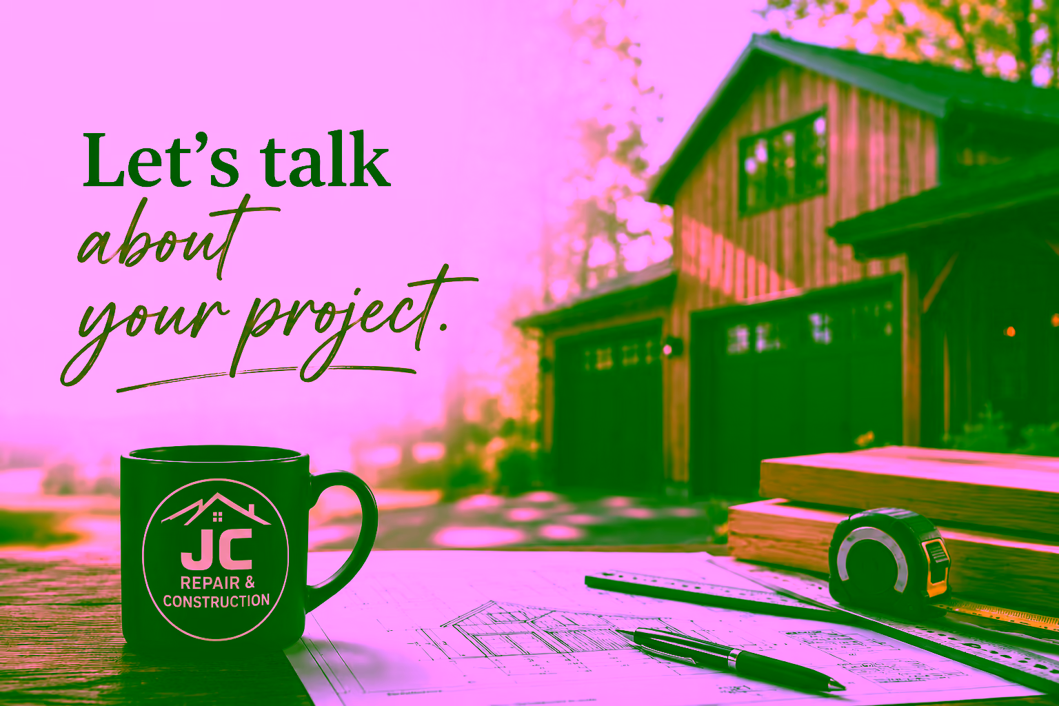Let's talk about your project — JC Repair & Construction mug on carpentry blueprints in front of a barn-style home